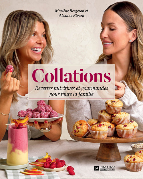 "Collations Énergisantes & Délicieuses" par Marieve Bergeron & Alexane Rivard
